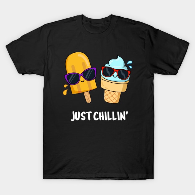 Just Chillin Cute Ice Cream Pun T-Shirt by punnybone